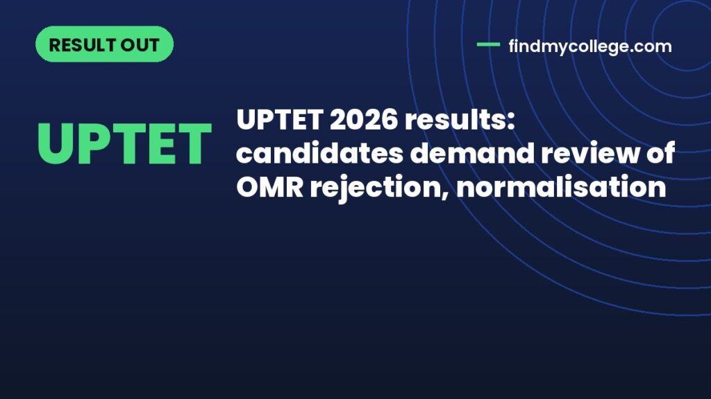 UPTET 2026 results: candidates demand review of OMR rejection, normalisation