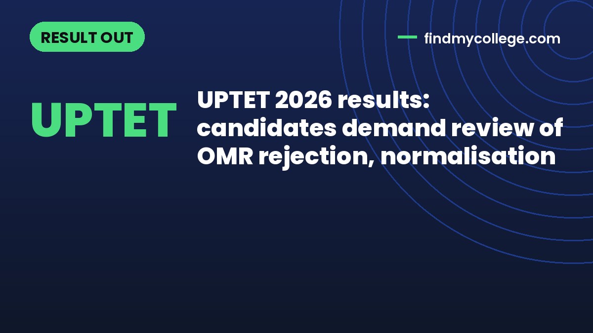 UPTET 2026 results: candidates demand review of OMR rejection, normalisation