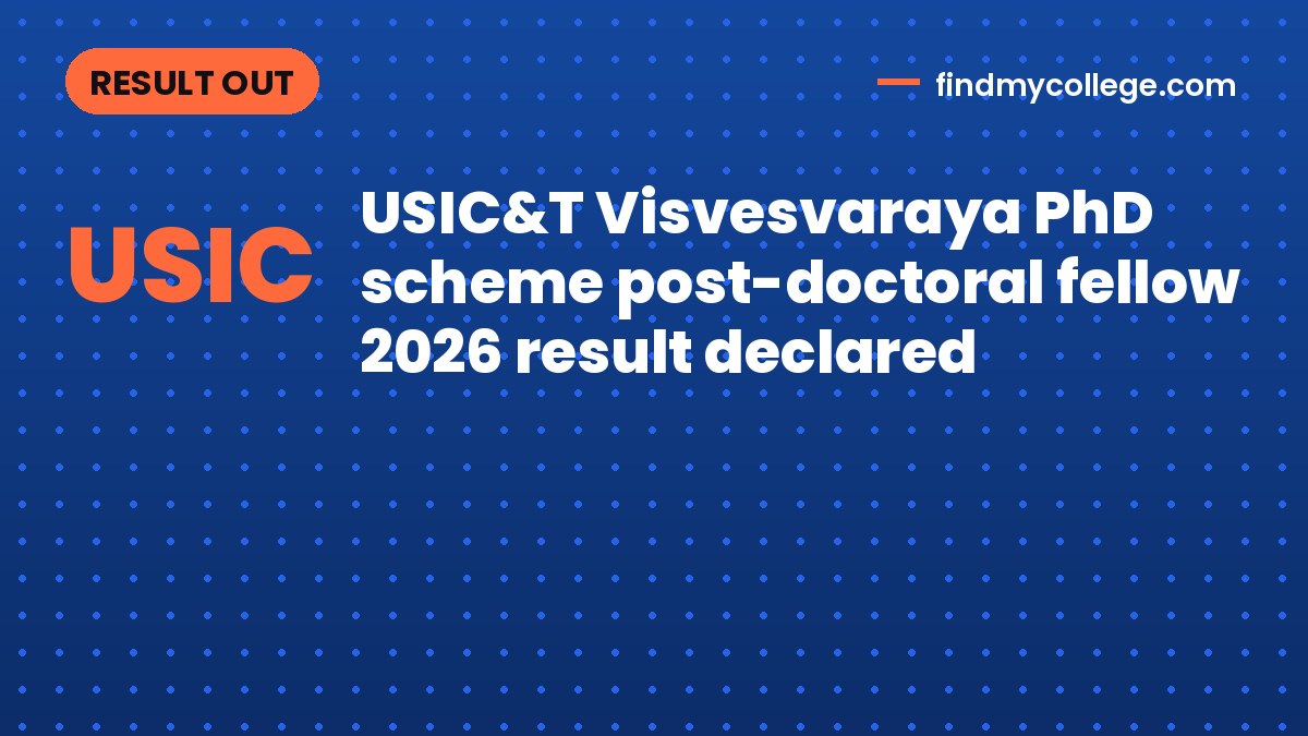 USIC&T Visvesvaraya PhD scheme post-doctoral fellow 2026 result declared