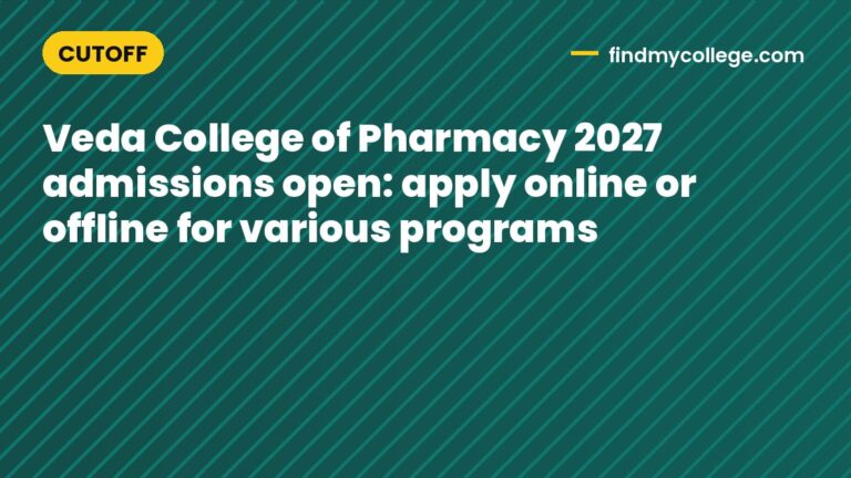 Veda College of Pharmacy 2027 admissions open: apply online or offline for various programs