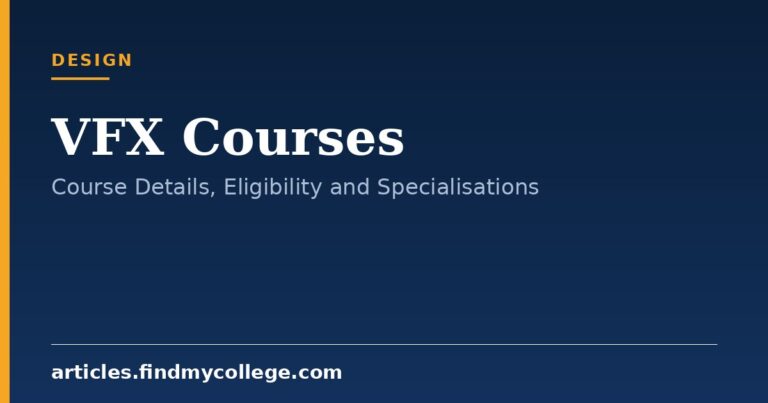 VFX Courses: Course Details, Eligibility and Career Scope
