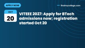 VITEEE 2027: Apply for BTech admissions now; registration started Oct 20