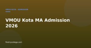 VMOU MA Admission 2026: Status, Eligibility, How to Apply