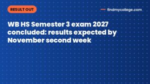 WB HS Semester 3 exam 2027 concluded: results expected by November second week