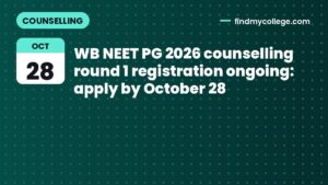WB NEET PG 2026 counselling round 1 registration ongoing: apply by October 28