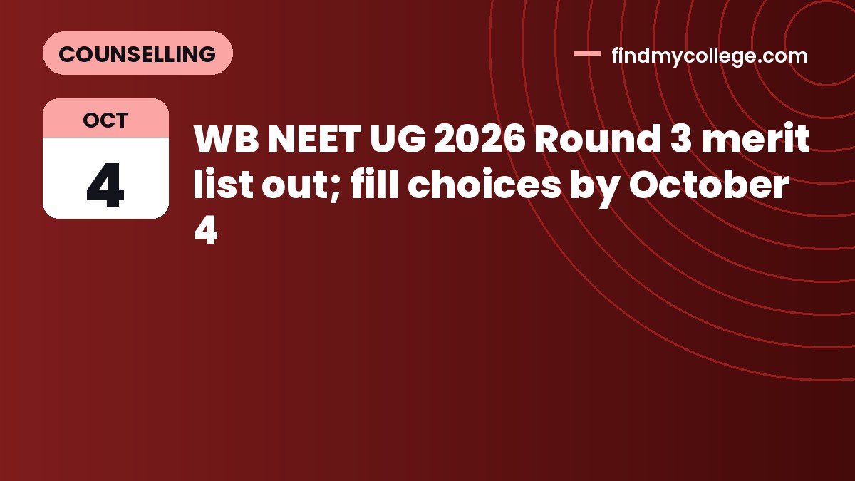 WB NEET UG 2026 Round 3 merit list out; fill choices by October 4