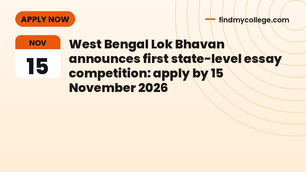 West Bengal Lok Bhavan announces first state-level essay competition: apply by 15 November 2026