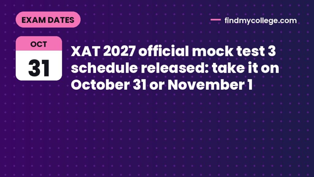 XAT 2027 official mock test 3 schedule released: take it on October 31 or November 1