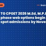 TG CPGET 2026 M.Ed, M.P.Ed final phase web options begin today, spot admissions by November 7